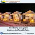 Desert Camp Packages In Jaisalmer At Affordable Rates