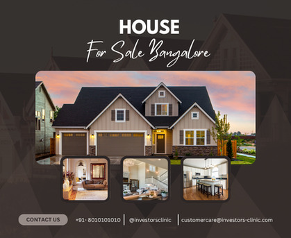Bangalore, Real Estate For Sale, Explore And Buy House In Bangalore At Premium Locations