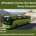 Affordable Charter Bus Rental In Dallas For Every Occasion