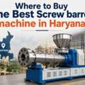 Where To Buy The Best Screw Barrel Machine In Haryana?