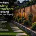 How The Right Fencing Contractors In Auckland Transform Your Property