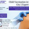 Dr Mohit Ghai | Child Vaccination In Gaur City 2 Expert Care