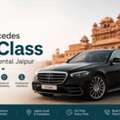 Mercedes S Class Car Rental Jaipur For Business Travel