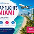 Airlinetickets.services &ndash; Cheap Flights To Miami At Affordable Prices