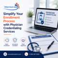 Simplify Your Enrollment Process With Physician Credentialing Services