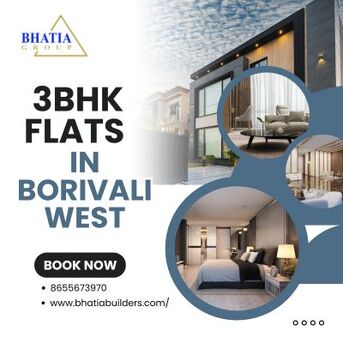 Mumbai, Real Estate For Sale, Premium 3 BHK Flats In Borivali West | Bhatia Builders