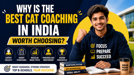 Mumbai, Lessons Offered, Why Is The Best CAT Coaching In India Worth Choosing?