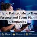 A Friend Pointed Me To These Conference And Event Planning Companies