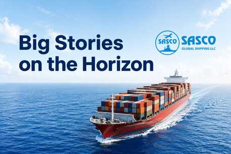 Dubai, Cargo, Big Stories On The Horizon -Sasco Global Shipping
