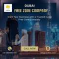 Start Your Business With A Trusted Dubai Free Zone Company
