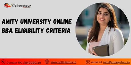 Lucknow, Lessons Offered, Amity University Online BBA Eligibility Criteria