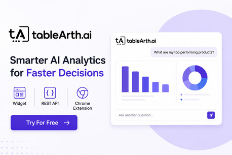 Noida, General, Deploy AI Analytics Faster With TableArth.ai Widget, REST API & Chrome Extension