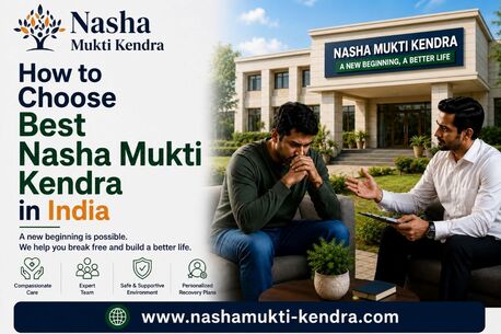 Gurgaon, Health, How To Identify The Best Nasha Mukti Kendra In Delhi NCR