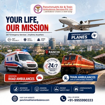 Ranchi, Health, Never Think Twice Before Hiring Panchmukhi Air Ambulance In Ranchi