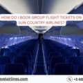 How Do I Book Group Flight Tickets On Sun Country Airlines?