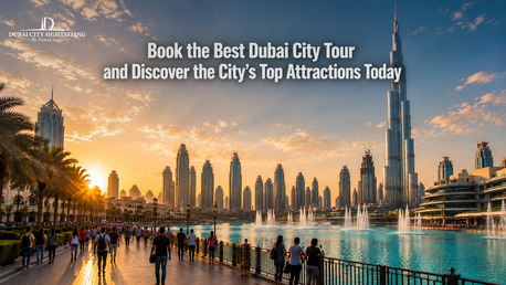 Dubai, Travel, Book The Best Dubai City Tour And Discover The City