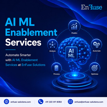 Mumbai, Marketing, Automate Smarter With AI ML Enablement Services At EnFuse Solutions