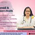 Women&rsquo;s Health Specialist For Thyroid Care | Dr. Aditi Ghai
