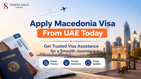 Dubai, Travel, Apply Macedonia Visa From UAE Today - Get Trusted Visa Assistance For A Smooth Journey