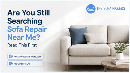 Bangalore, Furniture, Looking For Sofa Upholstery Near Me? Here