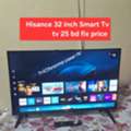 BHD 25,  Hisance 32 Inch Smart Tv 25 Bd Last Msg 3670 8372 Wts Ap