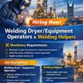 Welding Dryer/Equipment Operators & Welding Helpers (KSA) - Saudi Aramco&ndash;EPC - Riyadh, KSA