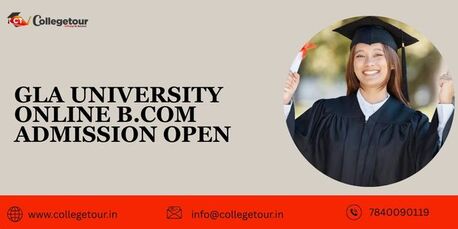 Lucknow, Lessons Offered, GLA University Online B.Com Admission Open