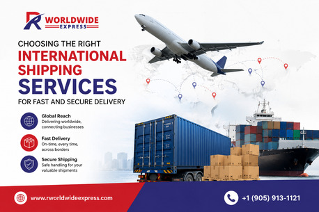 Toronto, Pick Up & Drop Off, Choosing The Right International Shipping Services For Fast, Secure & Reliable Delivery
