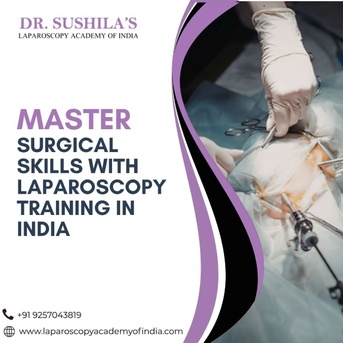 Jaipur, Health, Master Surgical Skills With Laparoscopy Training In India