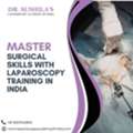 Master Surgical Skills With Laparoscopy Training In India