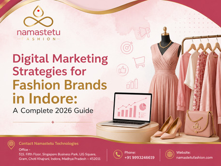 Indore, Marketing, Best Digital Marketing Services For Fashion Brands In Indore To Boost Online Growth