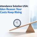 Online Attendance Solution USA: The Hidden Reason Your Payroll Costs Keep Rising