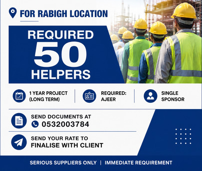 Rabigh, Jobs, REQUIREMENT FOR 50 HELPERS &ndash; RABIGH, SAUDI ARABIA