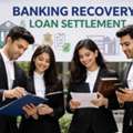 Need Banking Recovery & Loan Settlement Help For Serious Borrower Disputes?