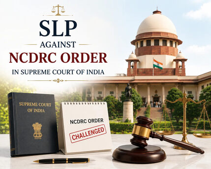 Ghaziabad, Legal, When Can You File An SLP Against NCDRC Order?