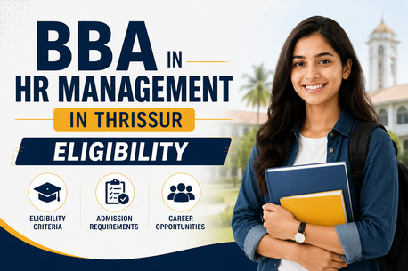 Mumbai, Education, BBA In HR Management In Thrissur Eligibility &ndash; Admission Requirements & Course Guide