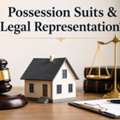 How Can Lawyers Assist You With Possession Suits & Legal Representation?