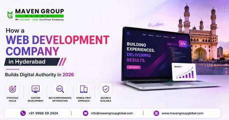 Hyderabad, Web Design & Development, How A Web Development Company In Hyderabad Builds Digital Authority In 2026