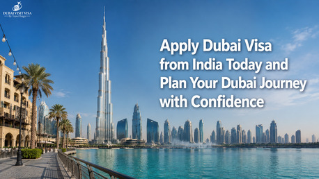 Mumbai, Travel, Apply Dubai Visa From India Today And Plan Your Dubai Journey With Confidence