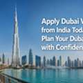 Apply Dubai Visa From India Today And Plan Your Dubai Journey With Confidence