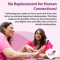 No Replacement For Human Connections