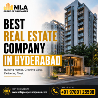 Hyderabad, Real Estate, Best Real Estate Company In Hyderabad | MLA Group Of Companies