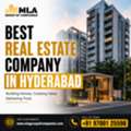 Best Real Estate Company In Hyderabad | MLA Group Of Companies