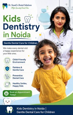 Noida, Dental, Kids Dentistry In Noida | Gentle Dental Care For Children