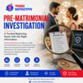 Professional Pre Matrimonial Investigation For Safe & Secure Marriages