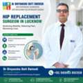 Best Hip Replacement Surgeon In Lucknow