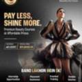 Pay Less, Shine More With Premium Beauty Courses &ndash; Enrol Today And Save More Now