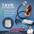 TAVI Doctor In India For Advanced Minimally Invasive Valve Treatment