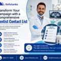 Transform Your Campaign With A Comprehensive Dentist Contact List