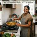 Cooking Maid In Hyderabad For Fresh Home-Cooked Meals